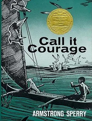Cover of Call It Courage by Armstrong Sperry