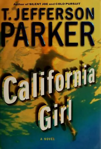 Cover of California Girl by T. Jefferson Parker