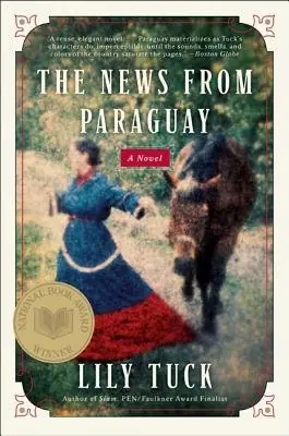 Cover of The News from Paraguay by Lily Tuck