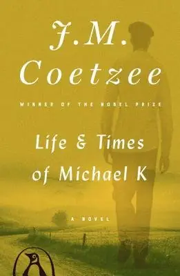 Cover of Life & Times of Michael K by J. M. Coetzee