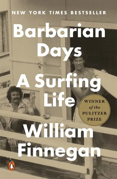 Cover of Barbarian Days: A Surfing Life by William Finnegan