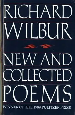 Cover of New and Collected Poems by Richard Wilbur