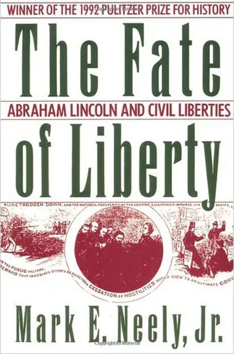 Cover of The Fate of Liberty: Abraham Lincoln and Civil Liberties by Mark E. Neely, Jr.