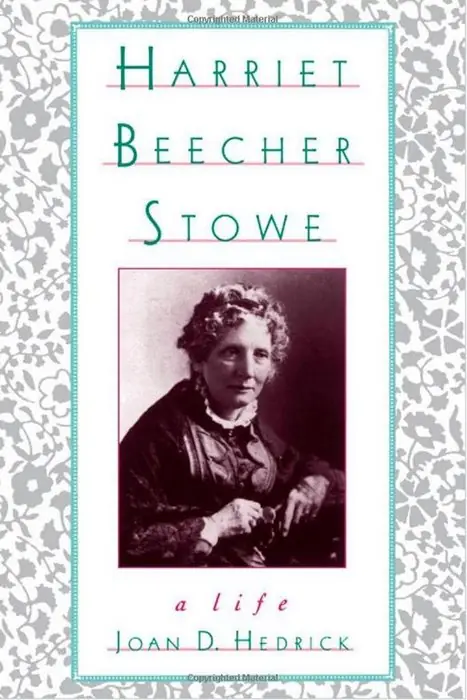 Cover of Harriet Beecher Stowe: A Life by Joan D. Hedrick