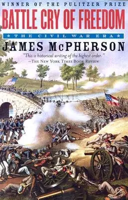 Cover of Battle Cry of Freedom: The Civil War Era by James M. McPherson