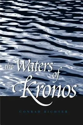 Cover of The Waters of Kronos by Conrad Richter