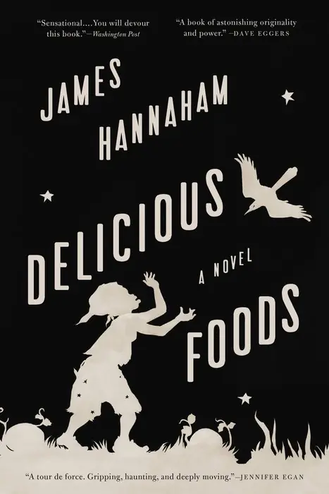 Cover of Delicious Foods by James Hannaham