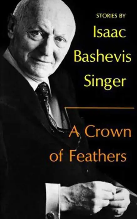 Cover of A Crown of Feathers and Other Stories by Isaac Bashevis Singer