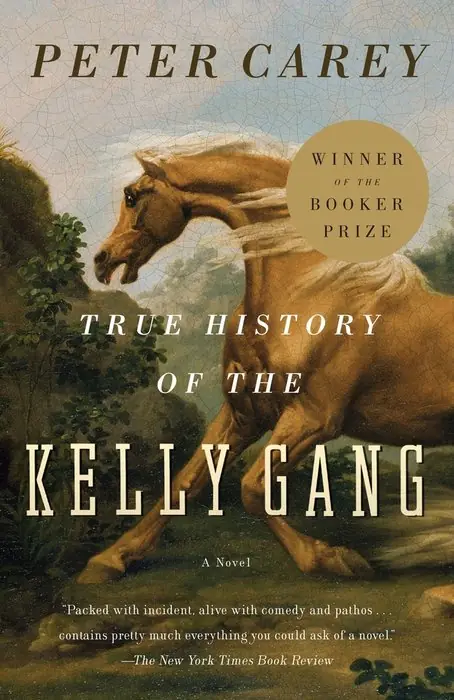 Cover of True History of the Kelly Gang by Peter Carey