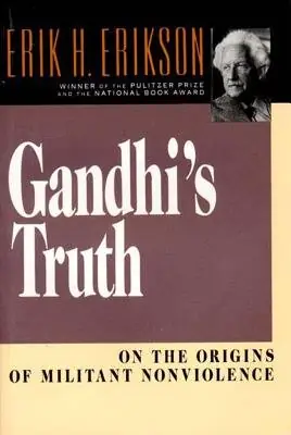 Cover of Gandhi's Truth by Erik H. Erikson