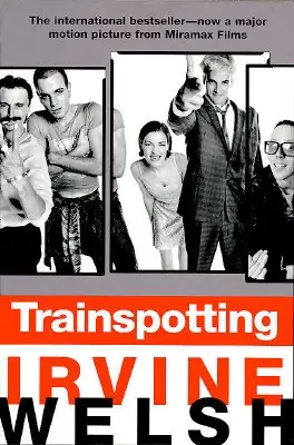 Cover of Trainspotting by Irvine Welsh