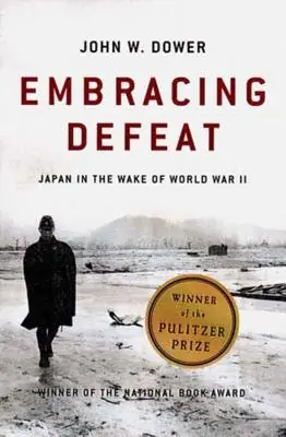 Cover of Embracing Defeat by John W. Dower