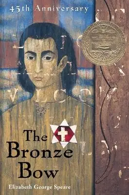 Cover of The Bronze Bow by Elizabeth George Speare