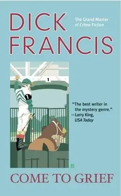 Cover of Come to Grief by Dick Francis
