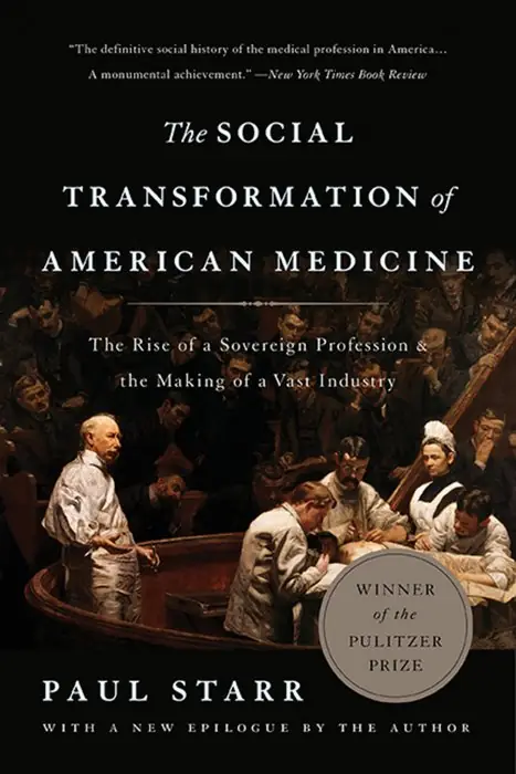 Cover of The Social Transformation of American Medicine by Paul Starr