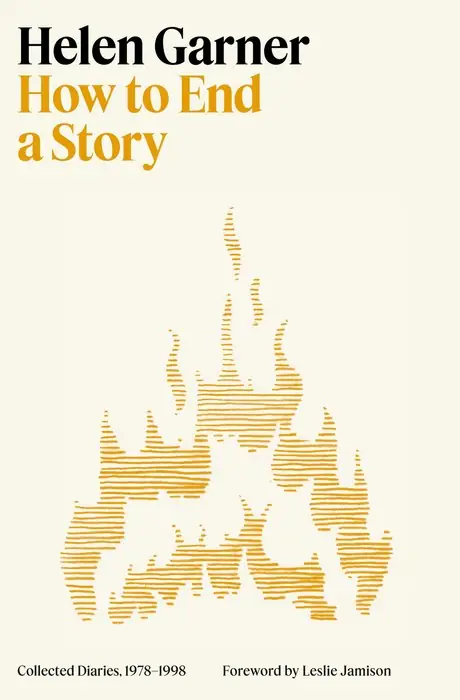 Cover of How to End a Story by Helen Garner