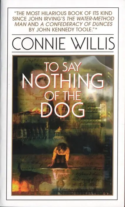 Cover of To Say Nothing of the Dog by Connie Willis