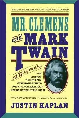 Cover of Mr. Clemens and Mark Twain by Justin Kaplan
