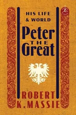 Cover of Peter the Great: His Life and World by Robert K. Massie