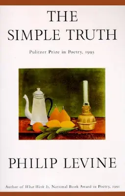 Cover of The Simple Truth by Philip Levine