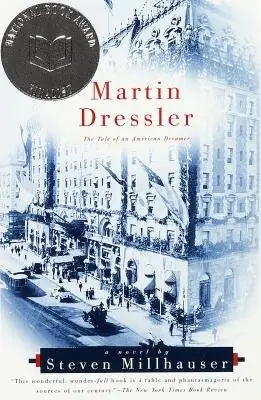 Cover of Martin Dressler: The Tale of an American Dreamer by Steven Millhauser