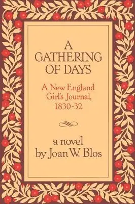 Cover of A Gathering of Days: A New England Girl's Journal by Joan Blos