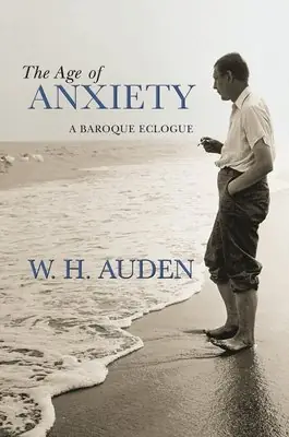 Cover of The Age of Anxiety by W. H. Auden