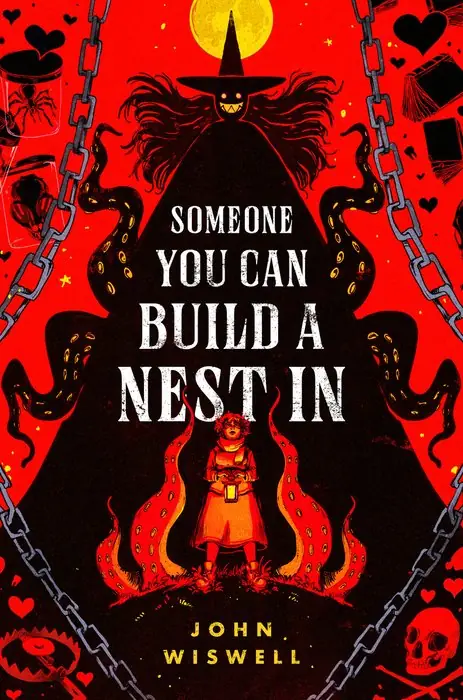 Cover of Someone You Can Build a Nest In by John Wiswell