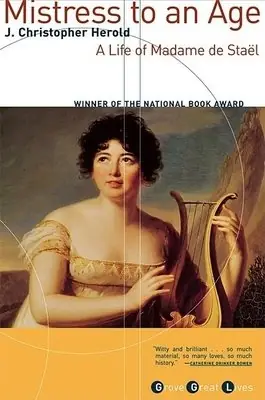 Cover of Mistress to an Age: A Life of Madame de Staël by J. Christopher Herold