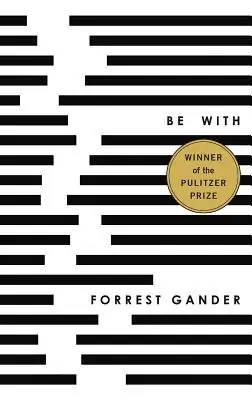 Cover of Be With by Forrest Gander