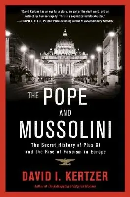 Cover of The Pope and Mussolini: The Secret History of Pius XI and the Rise of Fascism in Europe by David I. Kertzer