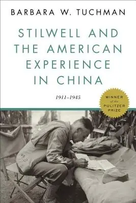 Cover of Stilwell and the American Experience in China, 1911–45 by Barbara W. Tuchman