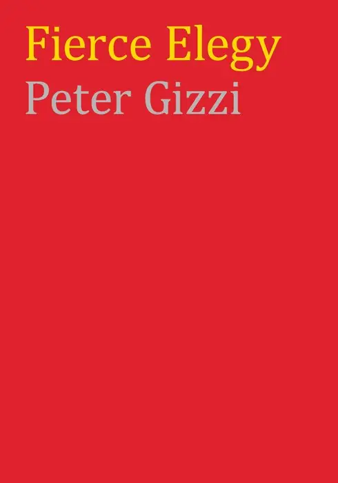 Cover of Fierce Elegy by Peter Gizzi