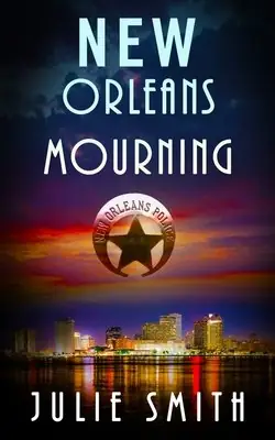 Cover of New Orleans Mourning by Julie Smith