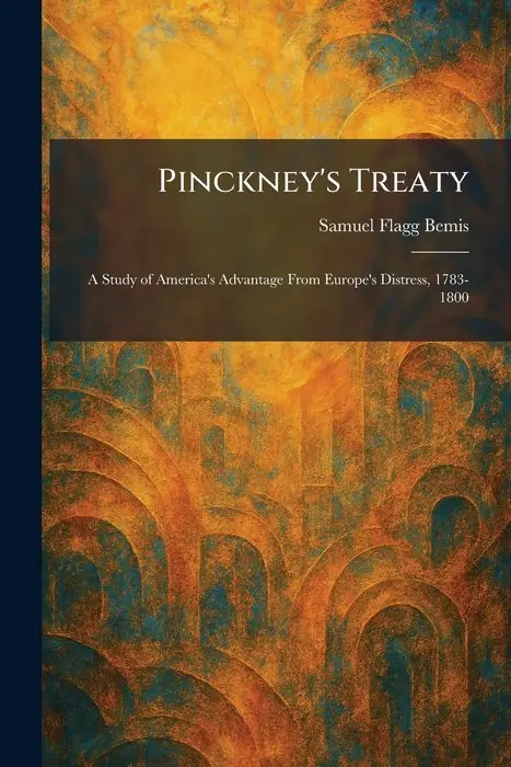 Cover of Pinckney's Treaty by Samuel Flagg Bemis