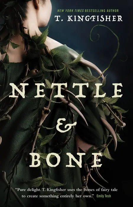 Cover of Nettle & Bone by T. Kingfisher