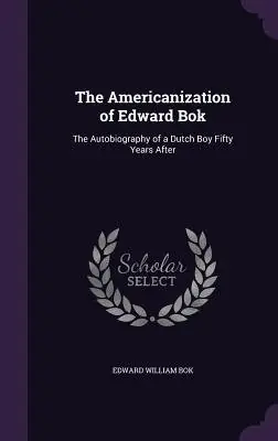 Cover of The Americanization of Edward Bok by Edward Bok