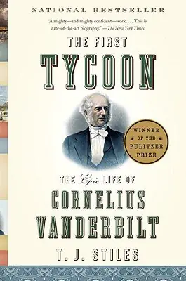 Cover of The First Tycoon by T.J. Stiles