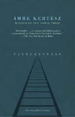 Cover of Fatelessness by Imre Kertész