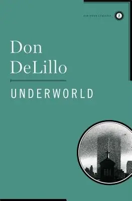 Cover of Underworld by Don DeLillo