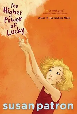 Cover of The Higher Power of Lucky by Susan Patron