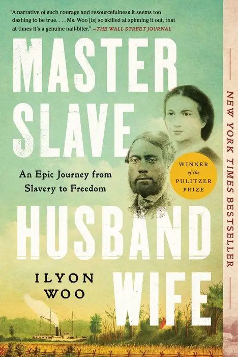 Cover of Master Slave Husband Wife: An Epic Journey from Slavery to Freedom by Ilyon Woo