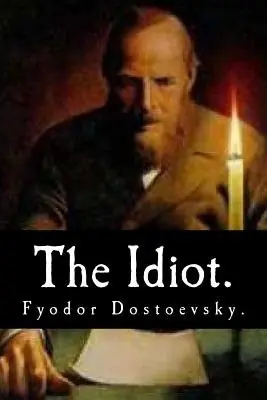 Cover of The Idiot by Fyodor Dostoevsky