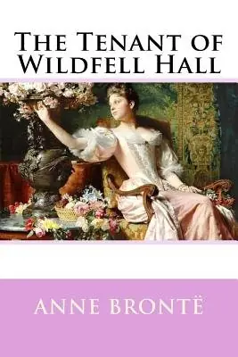 Cover of The Tenant of Wildfell Hall by Anne Brontë