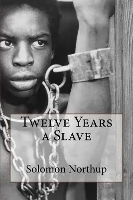 Cover of Twelve Years a Slave by Solomon Northup
