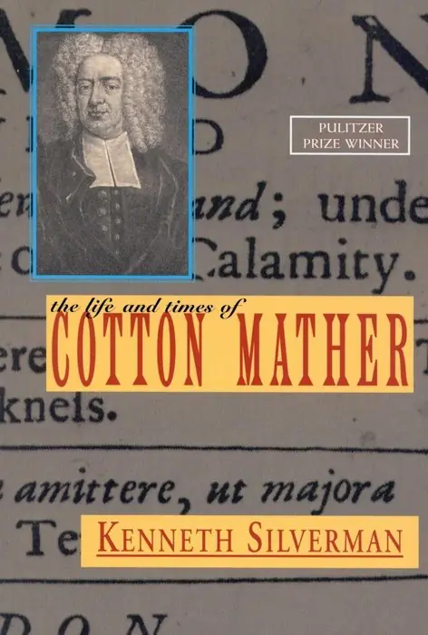 Cover of The Life and Times of Cotton Mather by Kenneth Silverman