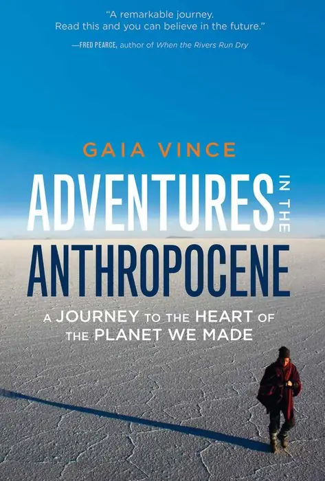 Cover of Adventures in the Anthropocene by Gaia Vince