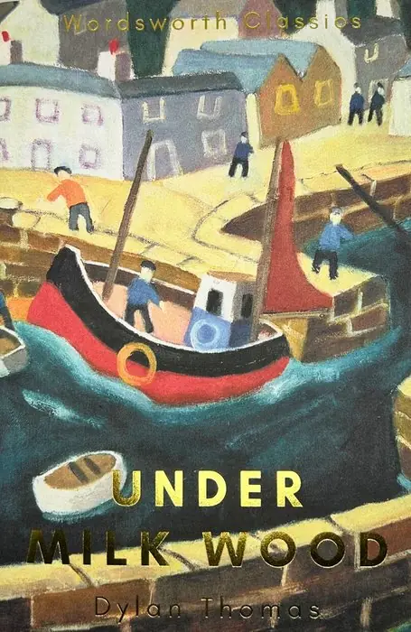 Cover of Under Milk Wood by Dylan Thomas