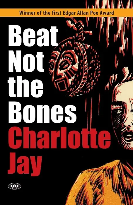 Cover of Beat Not the Bones by Charlotte Jay