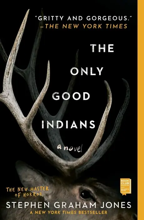 Cover of The Only Good Indians by Stephen Graham Jones